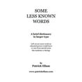 thumbnail image 1 of Some Less Known Words : A Brief Dictionary in Larger Type, 1 of 1