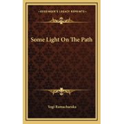 Some Light On The Path, Hardcover
