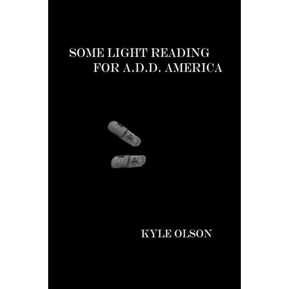 Some Light Reading for A.D.D. America, (Paperback)