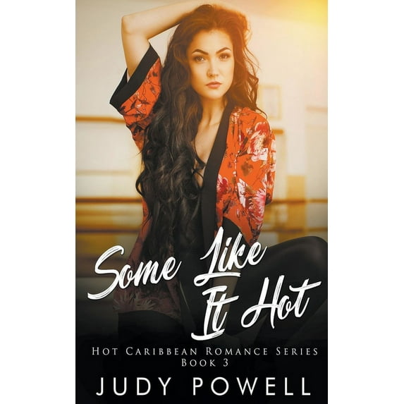 The Hot Caribbean Love Some Like It Hot, Book 3, (Paperback)