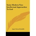 thumbnail image 1 of Some Modern Non-Intellectual Approaches To God (Paperback), 1 of 1