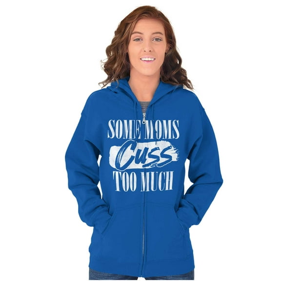 Some Moms Cuss Too Much Funny Mother Women Plus Size Zipper Hoodie Brisco Brands 4X