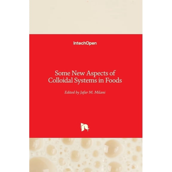 Some New Aspects of Colloidal Systems in Foods (Hardcover)