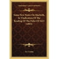 thumbnail image 1 of Some New Notes On Macbeth, In Vindication Of The Reading Of The Folio Of 1623 (1893) (Paperback), 1 of 1