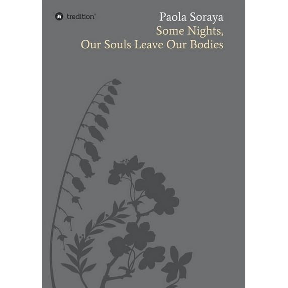 Some Nights: Our Souls Leave Our Bodies (Paperback)
