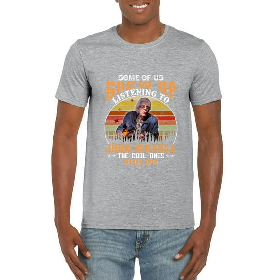 Some Of Us Grew Up Listening To John Mayall Blues Music T-Shirt, for men & women, up to size 5XL