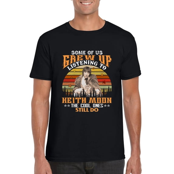 Some Of Us Grew Up Listening To Keith Moon The Who Drum T-Shirt, for men & women, up to size 5XL