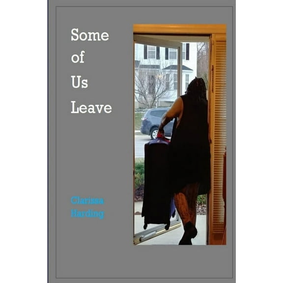 Some Of Us Leave, (Paperback)