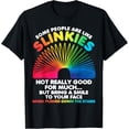thumbnail image 1 of Some People Are Like Slinkies Sarcasm T-Shirt, 1 of 4