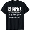 thumbnail image 1 of Some People Are Like Slinkies T-Shirt, 1 of 4