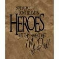 thumbnail image 1 of Some People Dont Believe In Heroes– Living Room– Peel & Stick Sticker - Vinyl Wall Decal, 1 of 2