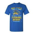 thumbnail image 1 of Some People Have To Wait Their Entire Life To Meet Their Fishing Buddy I Raised Mine Funny DT Adult T-Shirt Tee, 1 of 2