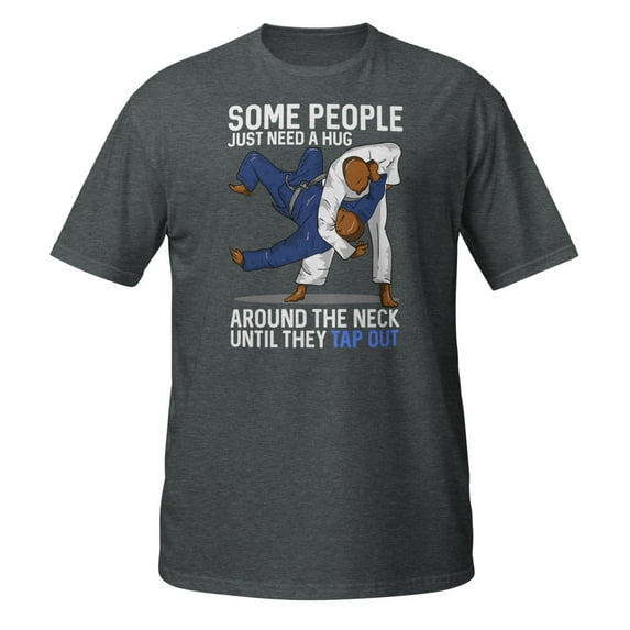 Some People Just Need A Hug Around The Neck Jiujitsu Premium T-Shirt (Dark Heather, XL)