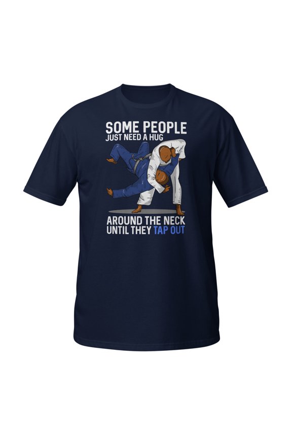 Some People Just Need A Hug Around The Neck Jiujitsu Premium T-Shirt (Navy, L)