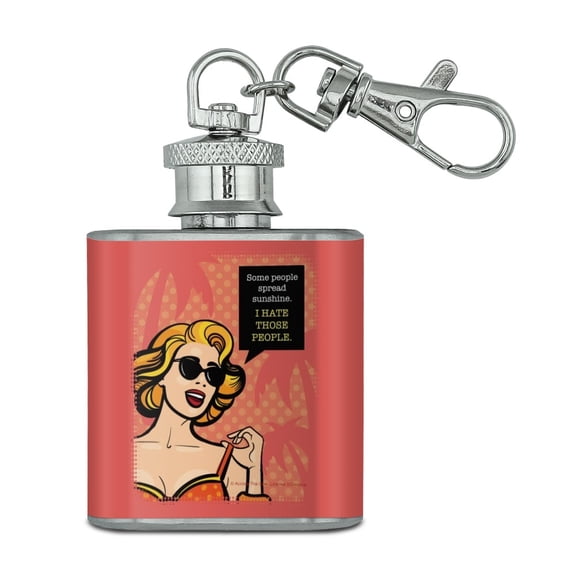Some People Spread Sunshine I Hate Those People Funny Humor Stainless Steel 1oz Mini Flask Key Chain