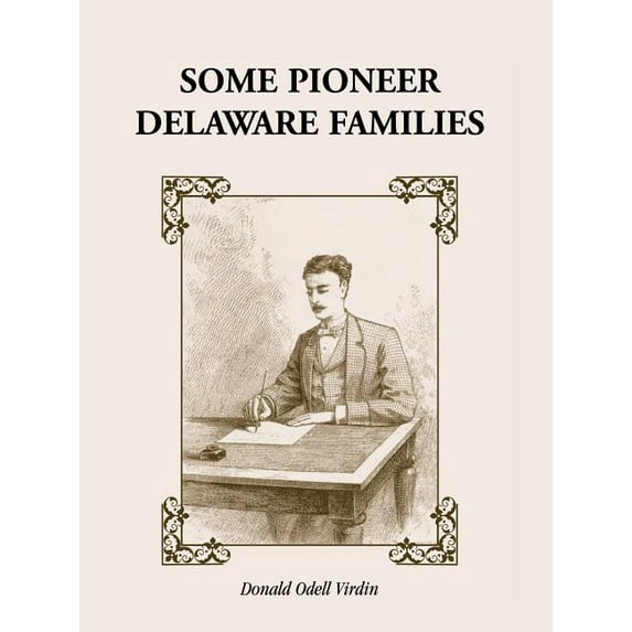 Some Pioneer Delaware Families