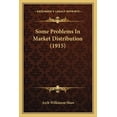 thumbnail image 1 of Some Problems In Market Distribution (1915) (Paperback), 1 of 1