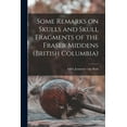 thumbnail image 1 of Some Remarks on Skulls and Skull Fragments of the Fraser Middens (British Columbia), (Paperback), 1 of 1