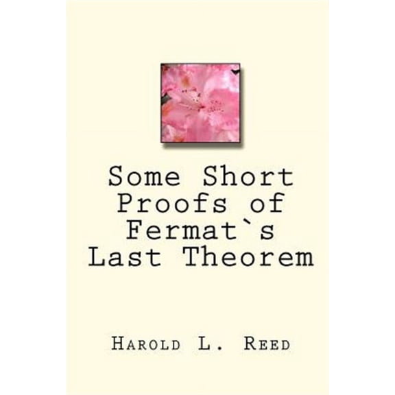 Some Short Proofs of Fermat's Last Theorem