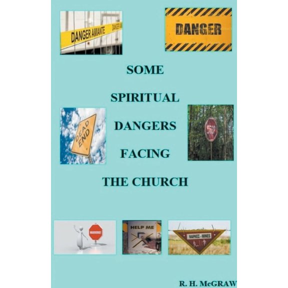 Some Spiritual Dangers Facing The Church, (Paperback)