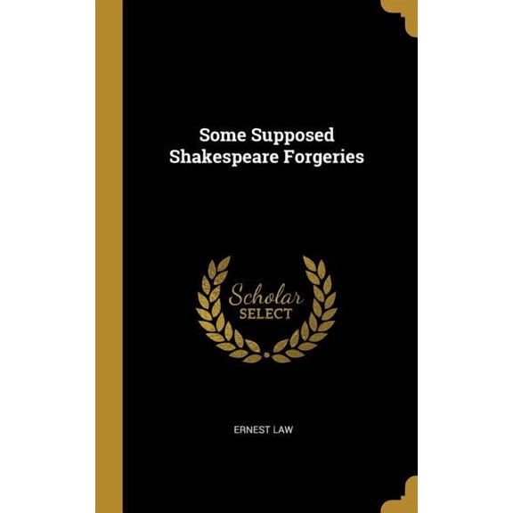 Some Supposed Shakespeare Forgeries (Hardcover)