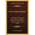 thumbnail image 1 of Some Temple Pedigrees: A Genealogy Of The Known Descendants Of Abraham Temple, Who Settled In Salem, Massachusetts, In 1636 (1900) (Paperback), 1 of 1