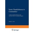 thumbnail image 1 of 'Some Thankfulnesse to Constantine': A Study of English Influence Upon the Early Works of Constantijn Huygens, (Paperback), 1 of 1