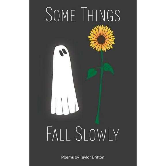 Some Things Fall Slowly (Paperback)