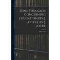 thumbnail image 1 of Some Thoughts Concerning Education [By J. Locke.]. by J. Locke (Hardcover), 1 of 1