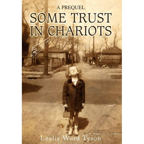 Some Trust in Chariots : A Prequel