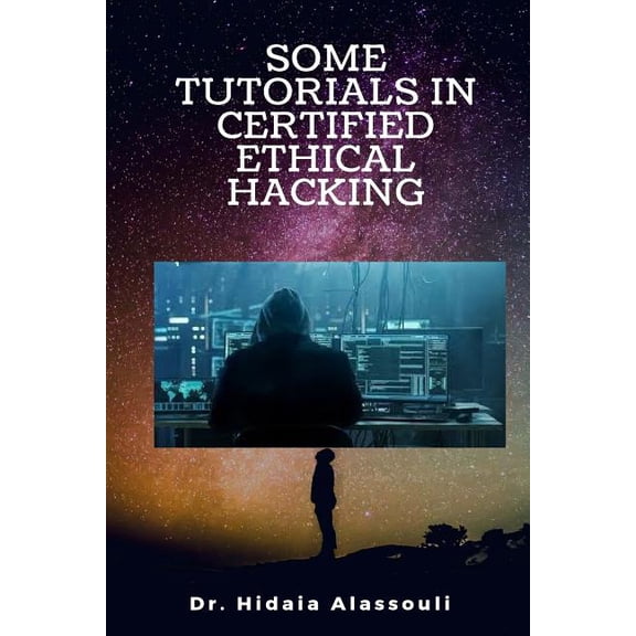 Some Tutorials in Certified Ethical Hacking