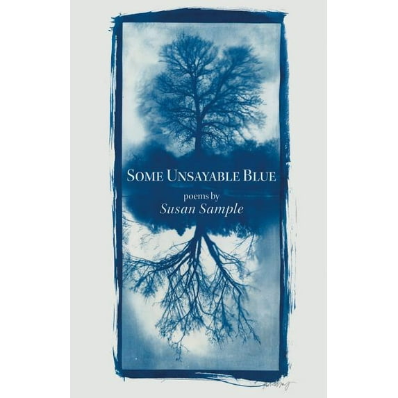 Some Unsayable Blue (Paperback)