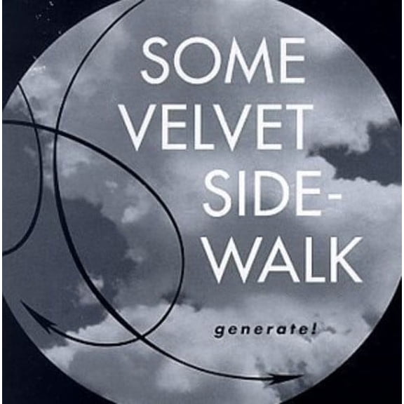 Some Velvet Sidewalk - Generate - Music & Performance - Vinyl