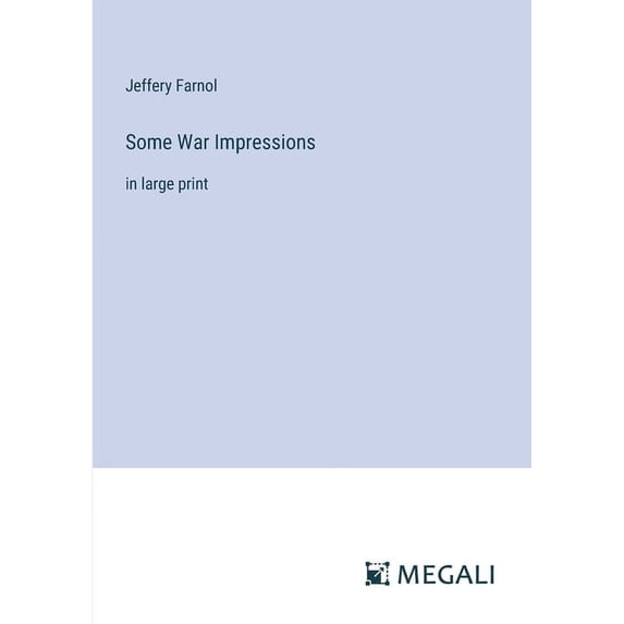 Some War Impressions: in large print, (Paperback)