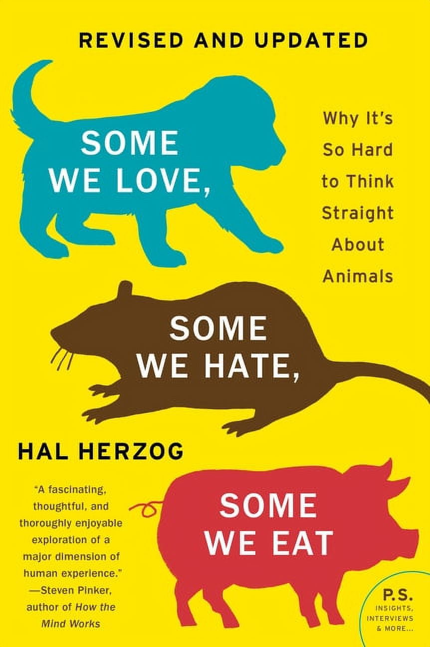Hard　Edition]:　[Second　Eat　So　to　Hate,　Some　Animals　Some　We　We　(Paperback)　We　Love,　It's　Some　Straight　about　Why　Think