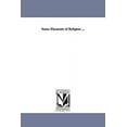 thumbnail image 1 of Some Elements of Religion ..., (Paperback), 1 of 1