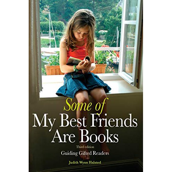 Pre-Owned Some of My Best Friends Are Books: Guiding Gifted Readers (3rd Edition) (Paperback) 0910707960 9780910707961