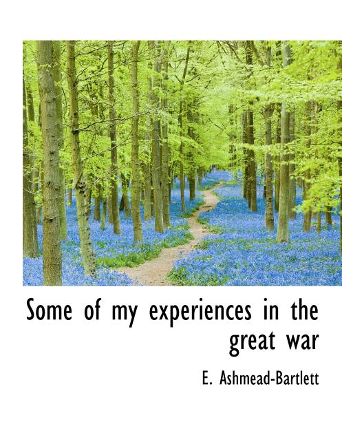 Some of My Experiences in the Great War (Paperback)