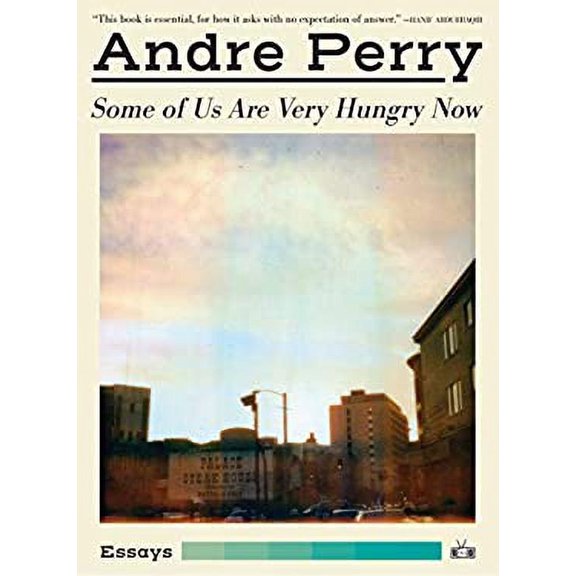 Pre-Owned Some of Us Are Very Hungry Now (Paperback) 1937512835 9781937512835