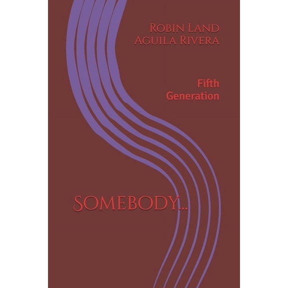 Fifth Generation Stories Somebody...: Fifth Generation, (Paperback)