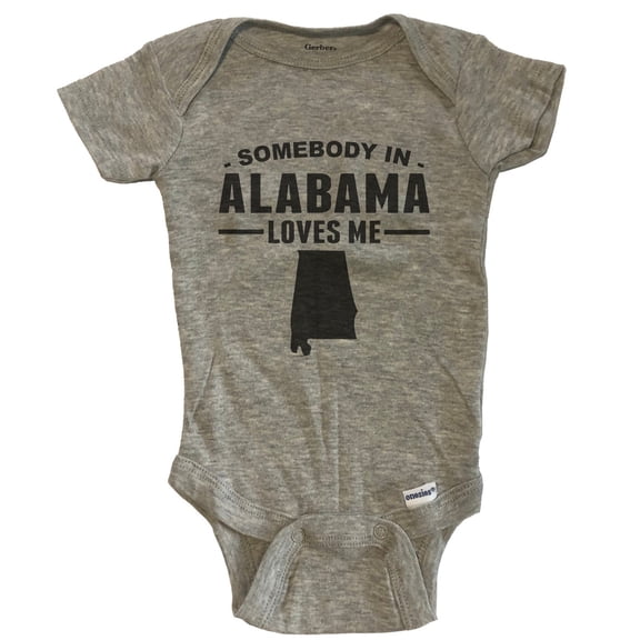 Somebody In Alabama Loves Me Baby Bodysuit - Alabama Baby Bodysuit - Grey