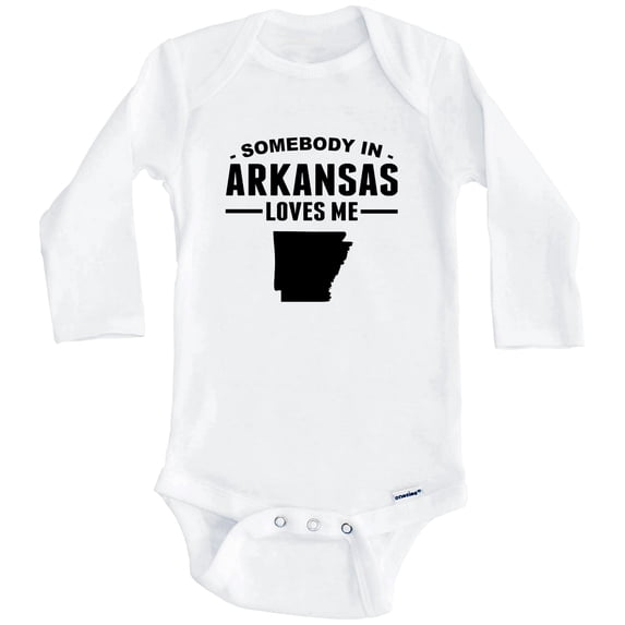 Somebody In Arkansas Loves Me One Piece Baby Bodysuit - Arkansas Baby Bodysuit (Long Sleeve), 6-9 Months White