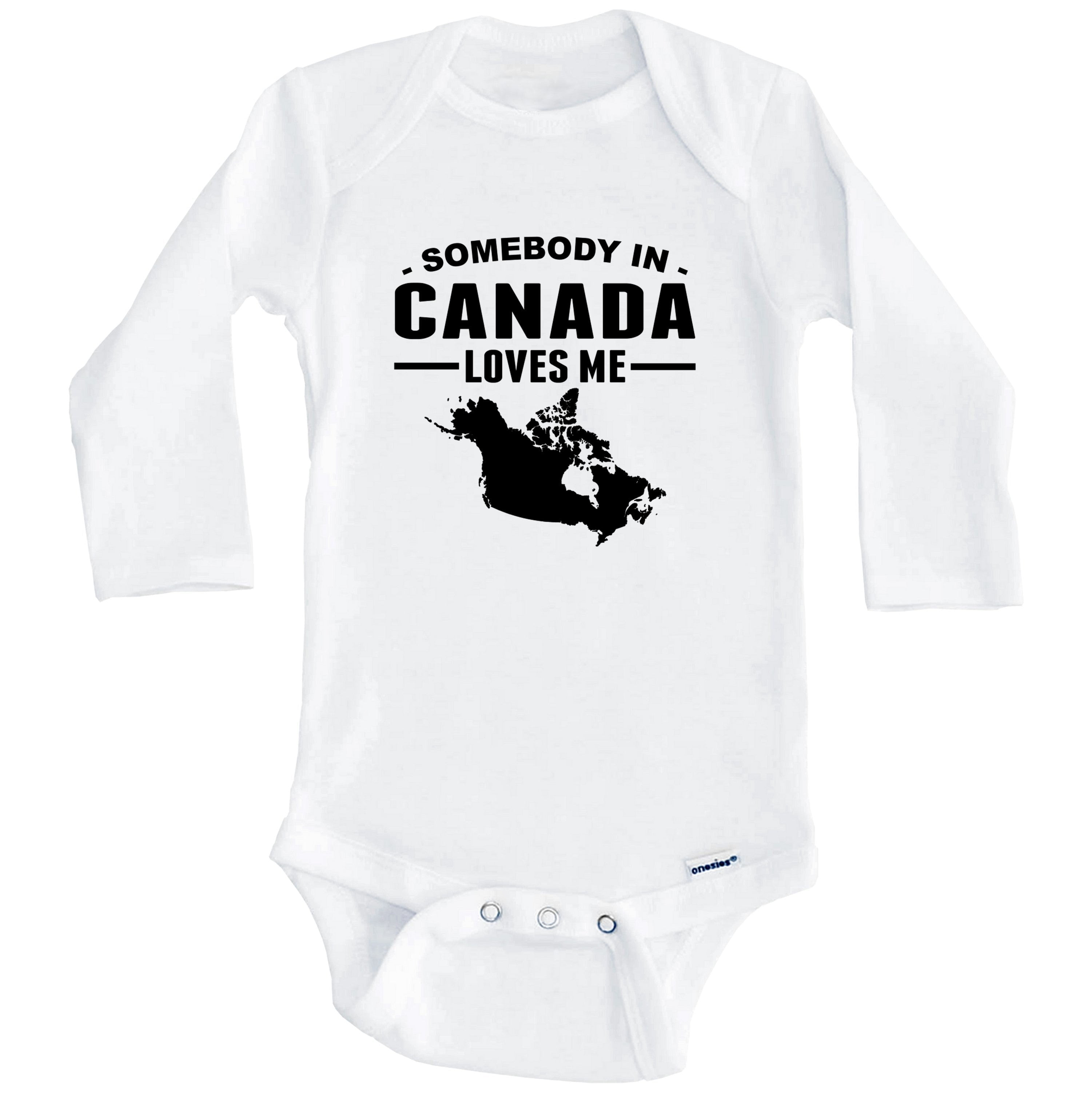 Somebody In Canada Loves Me One Piece Baby Bodysuit - Canada Baby Bodysuit (Long Sleeve), 6-9 Months White