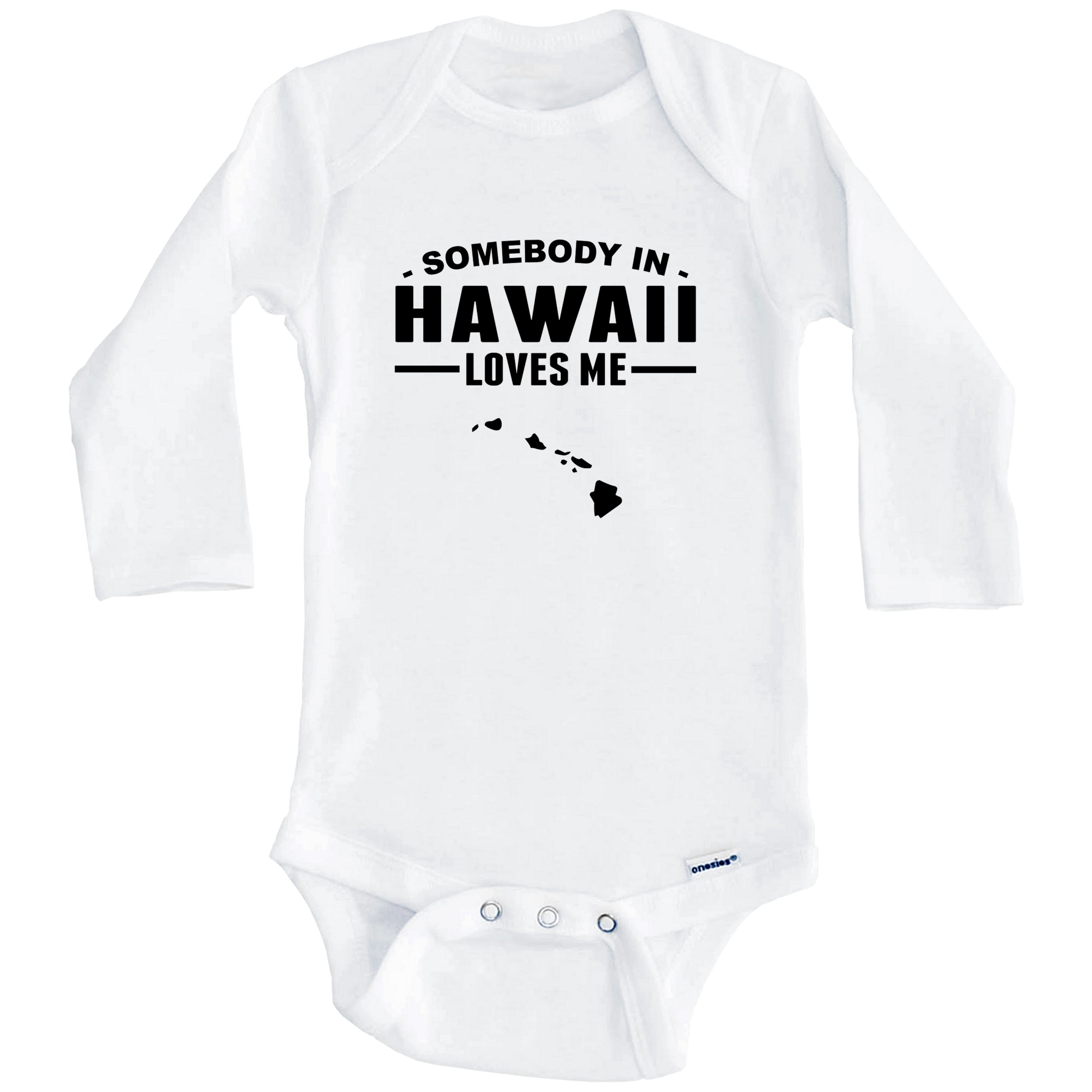 Somebody In Hawaii Loves Me One Piece Baby Bodysuit - Hawaii Baby Bodysuit (Long Sleeve), 3-6 Months White