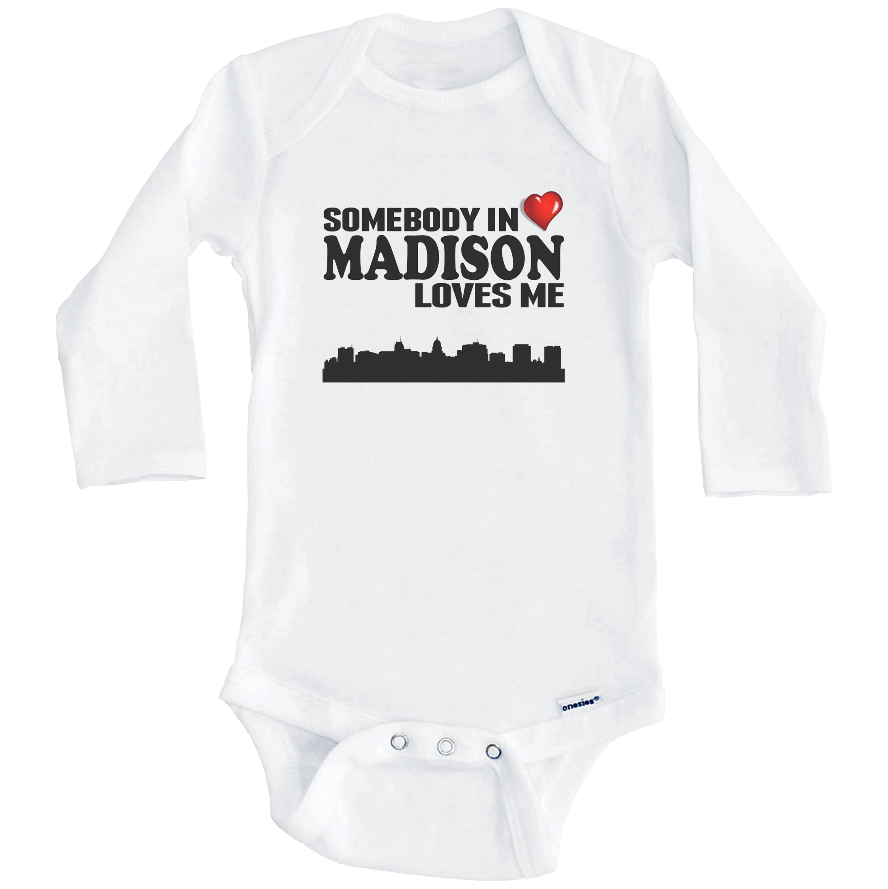 Somebody In Madison Loves Me One Piece Baby Bodysuit (Long Sleeve), 6-9 Months White