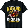 thumbnail image 1 of Somebody In Maryland Is Crabby Without Me Crab Flag T-Shirt, 1 of 4