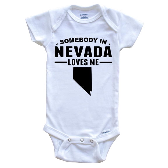Somebody In Nevada Loves Me Baby Bodysuit - Nevada Baby Bodysuit
