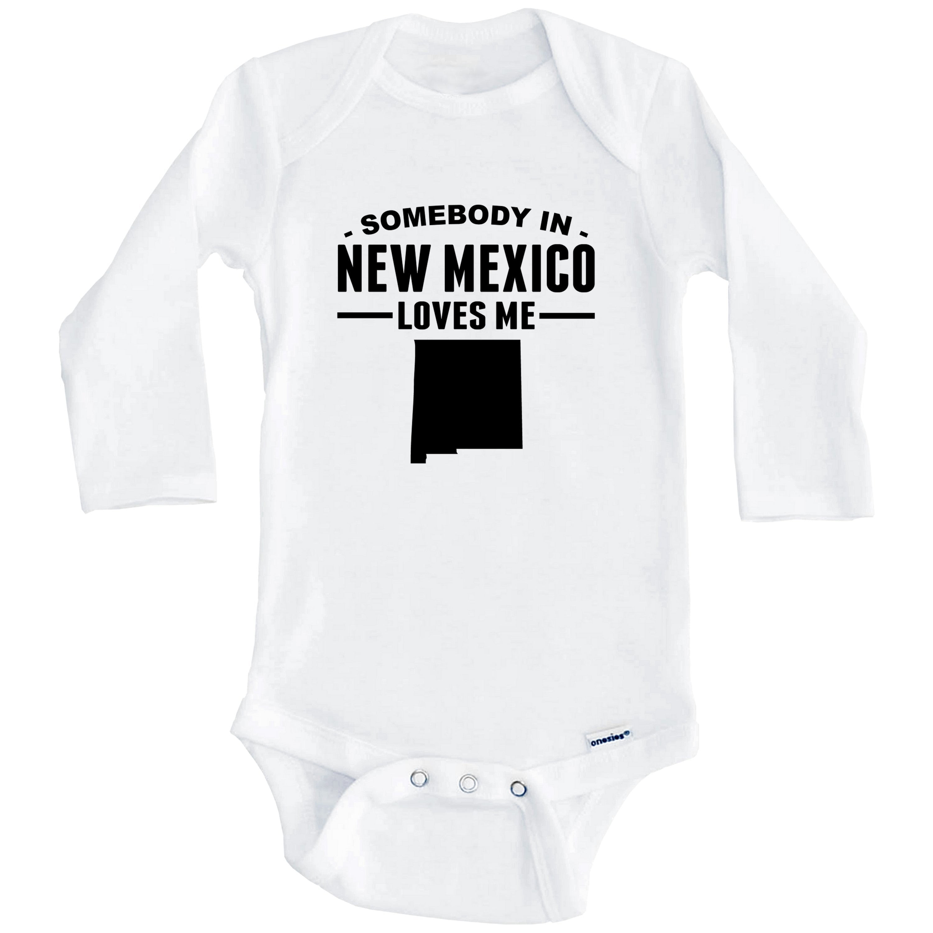 Somebody In New Mexico Loves Me One Piece Baby Bodysuit - New Mexico Baby Bodysuit (Long Sleeve), 3-6 Months White