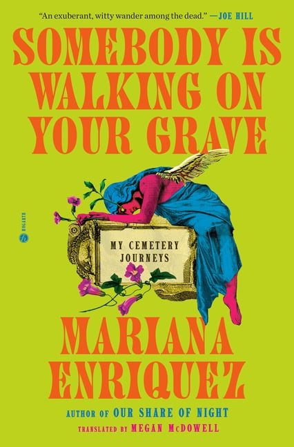 Somebody Is Walking on Your Grave: My Cemetery Journeys, (Paperback)
