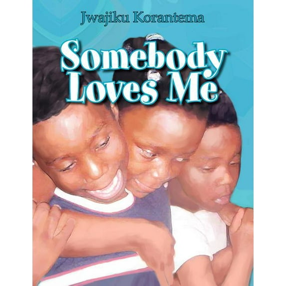 Somebody Loves Me (Paperback)